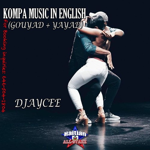 Kompa Music In English (Gouyad + Yayad) - DJayCee