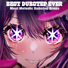 【Best Dubstep Ever】Most Melodic Dubstep Mix
