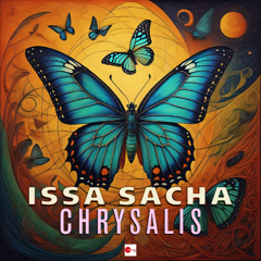 Issa Sacha - Chrysalis (Long play)