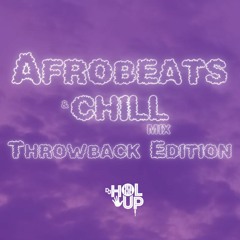 Chill Afrobeats Throwback Mix (2Hrs) | Best of Alte | AfroSwing ft Wizkid, Maleek Berry, Nonso Amadi