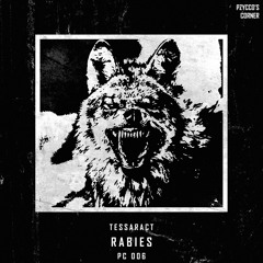 TESSERACTS - Rabies [PC006]