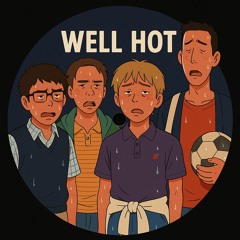 Well Hot