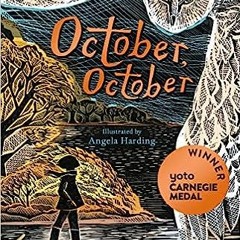 Download *[EPUB] October, October: WINNER OF THE YOTO CARNEGIE MEDAL 2022 BY Katya Balen (Author)