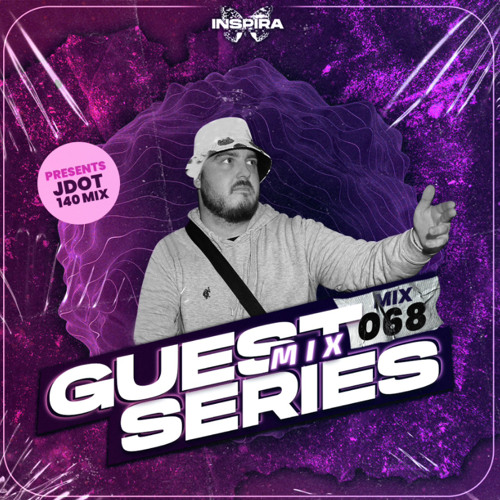 JDOT : Inspira Sounds Guest Mix (140 MIX) 068