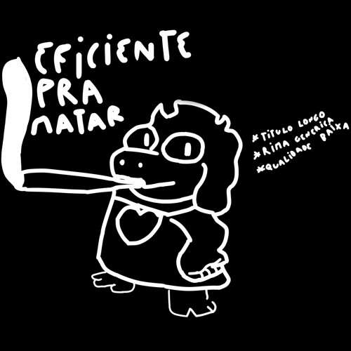 EFICIENTE PRA MATAR (Prod. CXBRA)