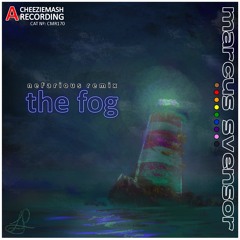 The Fog [Nefarious Recut Dub]