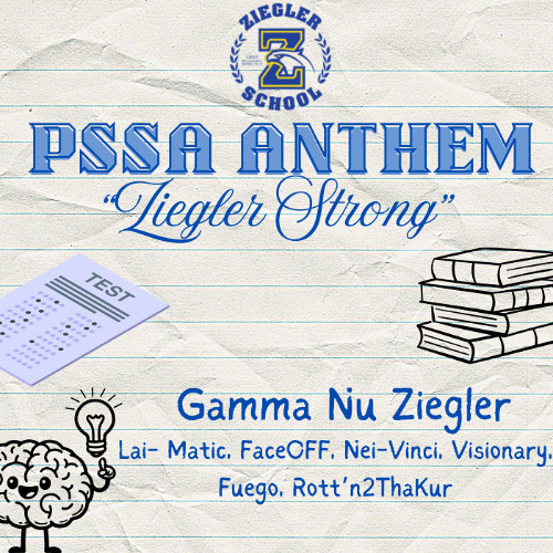 PSSA Anthem "Ziegler Strong"