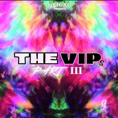 THE VIPS, Pt. 3