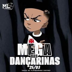 MEGA DAS DANÇARINAS 2#25 - DJ ML DO CAMPINHO