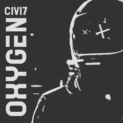 CIVI7 - Oxygen (Chill Trap Music)