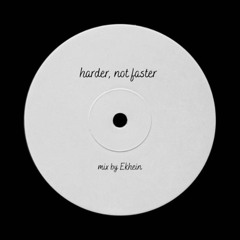 Harder, not faster (Old School Hard Groove)