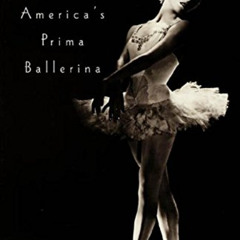 Read KINDLE 💙 Maria Tallchief: America's Prima Ballerina by  Maria Tallchief &  Larr