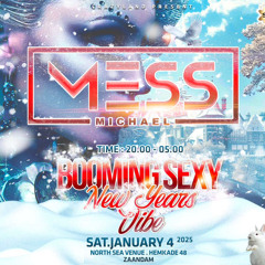 Michael Mess - Booming Sexy New Years Vibe 2024/2025