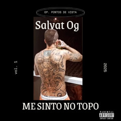 SALVAT OG FT. DASILVANOBEAT, DOGG KILLA - ME SINTO NO TOPO (PROD. DASILVANOBEAT)
