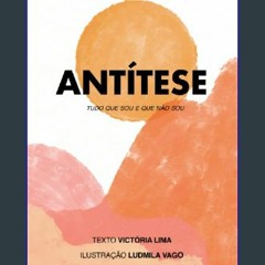 {pdf} 💖 Antítese: Tudo que sou e tudo que não sou (Portuguese Edition) {PDF EBOOK EPUB KINDLE}