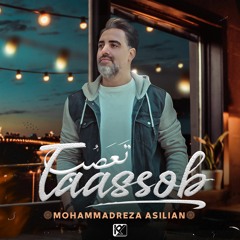 Mohammadreza Asilian - Taassob