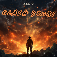 MRBOTA - CLASH 3ROUBI 1     MUSIC OFFICIAL