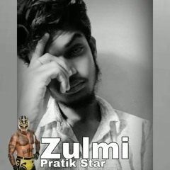 Zulmi |Pratik Star | Prod, Fewtile | New Rap Song 2020