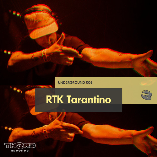 UND3RGROUND 006 - RTK Tarantino