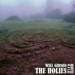 The Holies (Claud & Will Gibson)