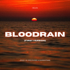 Helen - BLOODRAIN (prod. by DeeYouSee x quanhat5am) [First Version]