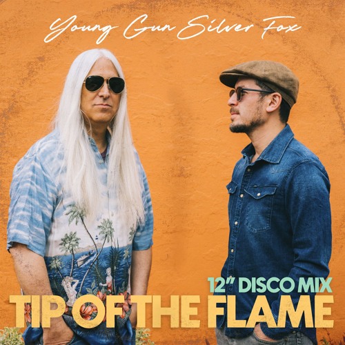 Stream Tip of the Flame (12” Disco Mix) by Young Gun Silver Fox