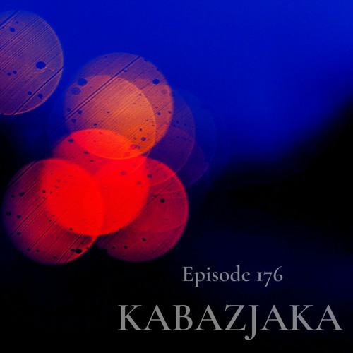 We Are One Podcast Episode 176 - Kabazjaka
