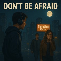 TimeLine Music - Dont be Afraid (Feat. Rockie Fresh & Chris Brown) (mastered)