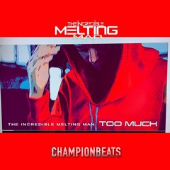 The Incredible Melting Man - Too Much