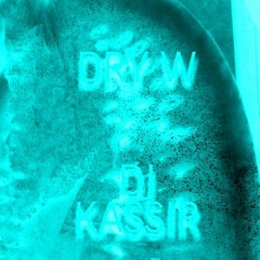 dj kassir - live set @dry/w 23/07