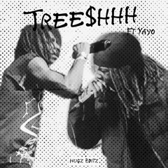 Tree$hhh ft Yayo ( Prod. aaronbasquiat )