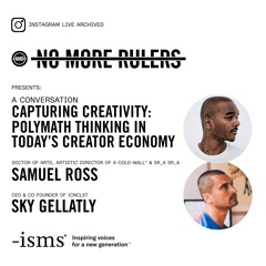 Capturing Creativity: Polymath Thinking in Today’s Creator Economy