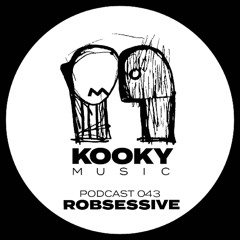 Kooky Music Podcast #43 - Robsessive