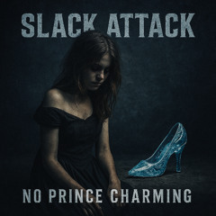 10 - slack attack - “Fading Tomorrow”