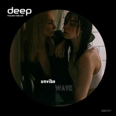 Unvibe - Wave (Original Mix) DHN397