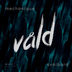 Mechanique - Svea [VALD001]