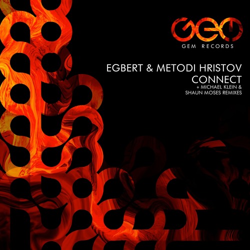 Egbert, Metodi Hristov - Connect (Michael Klein Remix)
