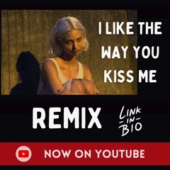 Artemas - I Like The Way You Kiss Me (Mr Dendo Remix)