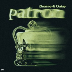 Deorro & Ookay - Patron