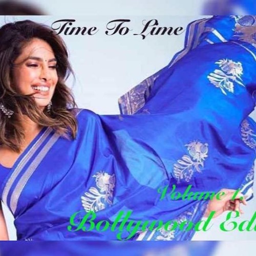Time To Lime [Bollywood Edition]
