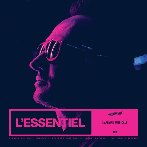 L'Essentiel 160 – Odyssette