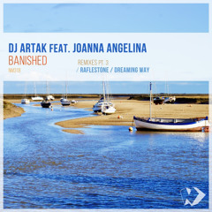 DJ Artak feat. Joanna Angelina - Banished (RafleSTone Remix)