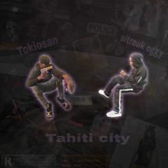 Tahiti Tokiosan feat  sitreukOGGY(l'équipage)
