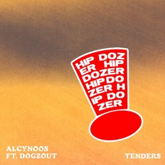 Alcynoos & Dogzout - Tenders