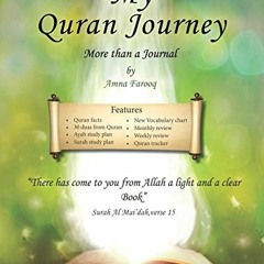 [Read] EPUB 📤 My Quran Journey: More than a Journal by  Amna Farooq KINDLE PDF EBOOK
