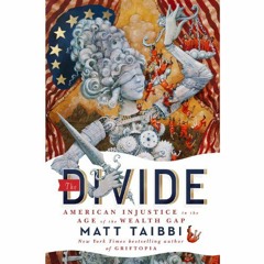 Access PDF 📔 The Divide: American Injustice in the Age of the Wealth Gap by  Matt Ta