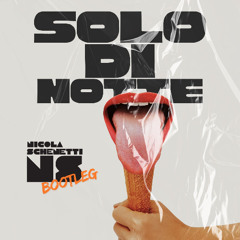 Nicola Schenetti - Solo di notte (Extended Mix)