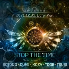 Oleg @ Stop The Time 2022