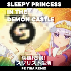 魔王城でおやすみ (Sleepy Princess In The Demon Castle)- 快眠！安眠！スヤリスト生活(Remix)