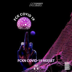 M CHIC FCKN COVID-19 Mixset